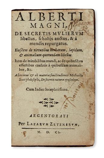 MEDICINE  ALBERTUS MAGNUS, attributed to. De secretis mulierum libellus [and other texts].  1601